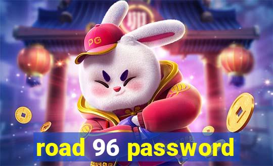 road 96 password